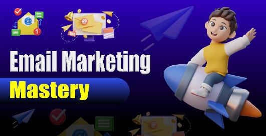 Email-Marketing-Mastery